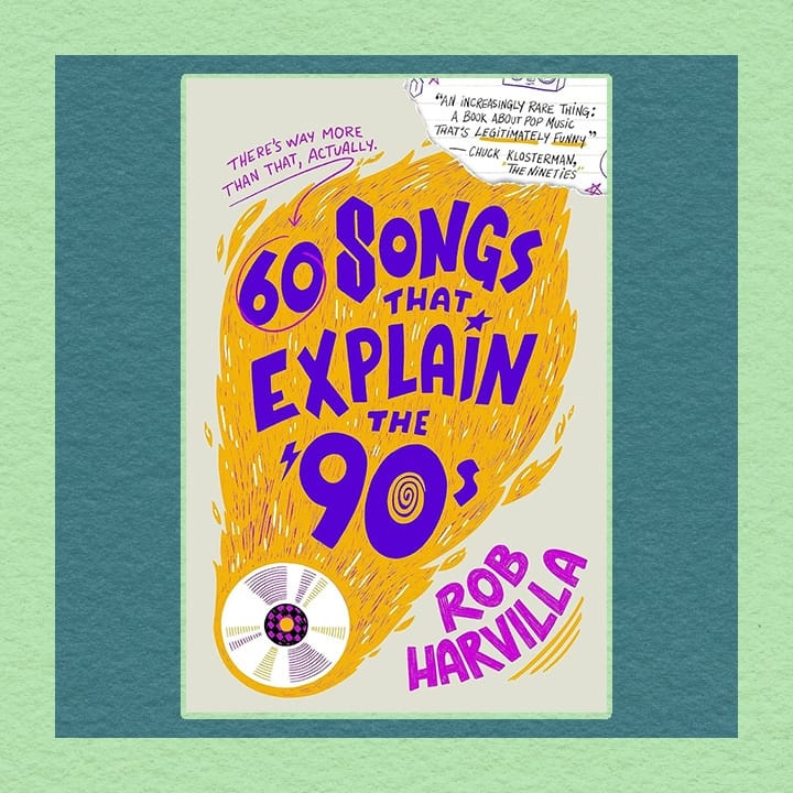 60 Songs That Explain the '90s