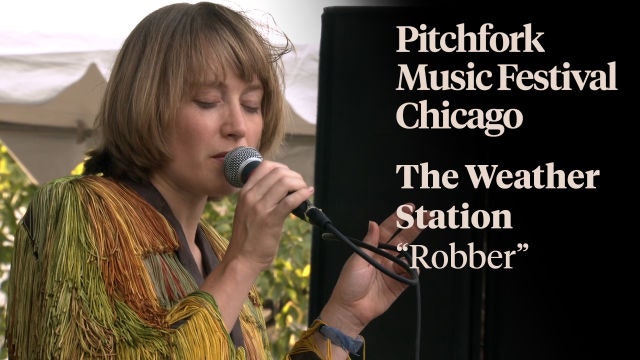 The Weather Station – “Robber” | Pitchfork Music Festival 2021